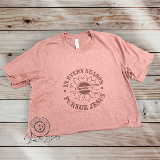 In Every Season Pursue Jesus T-Shirt