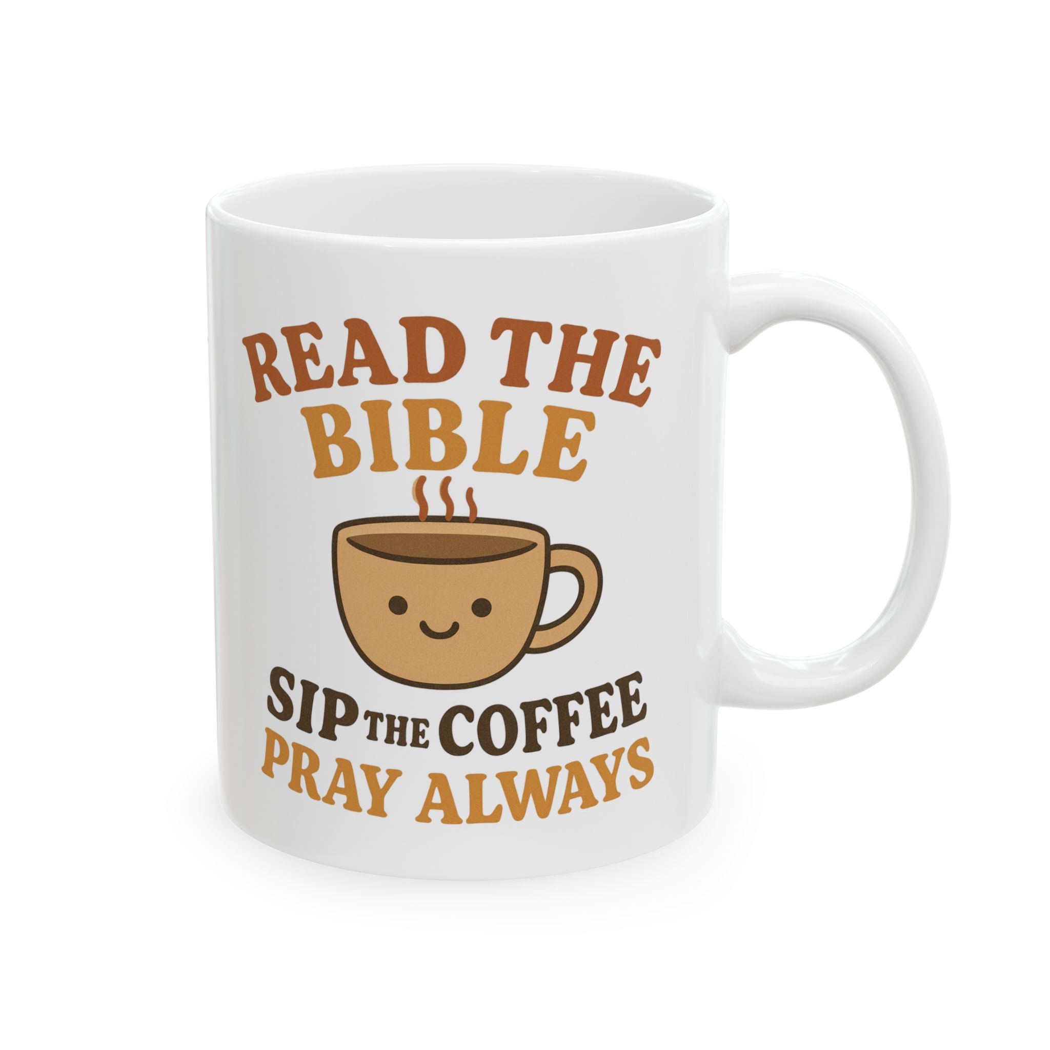 Read The Bible Sip The Coffee Pray Always Christian Ceramic Mug - Image 4