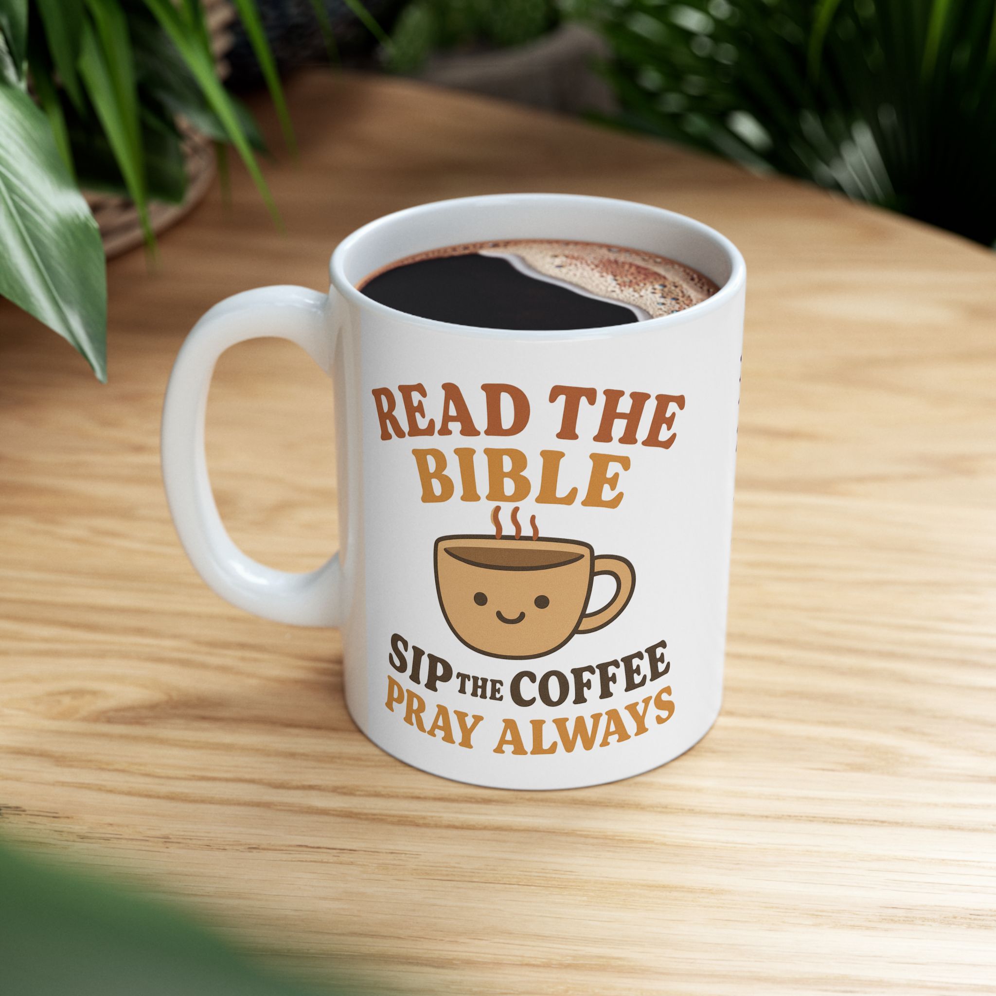 Read The Bible Sip The Coffee Pray Always Christian Ceramic Mug - Image 6