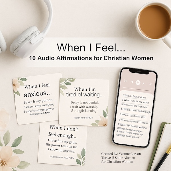 When I Feel... 10 Audio Affirmations for Christian Women | Scripture Cards & Scripts Included