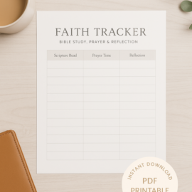 Printable Faith Tracker for Bible study, prayer, and reflection displayed on a neutral desk with coffee and journal accents.