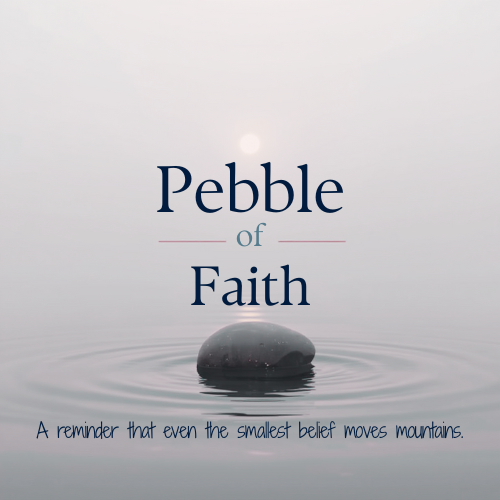 Pebble of Faith