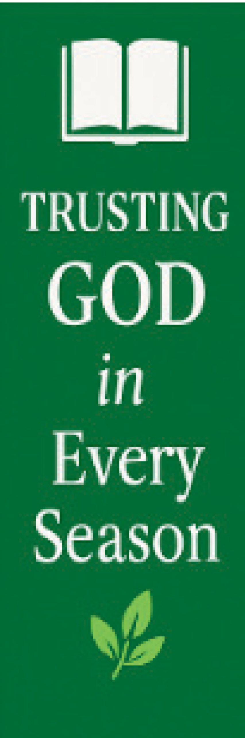 Trusting God in Every Season Bookmark – Christian Faith