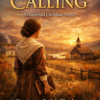 The Calling - Historical Christian Novel (Ebook)