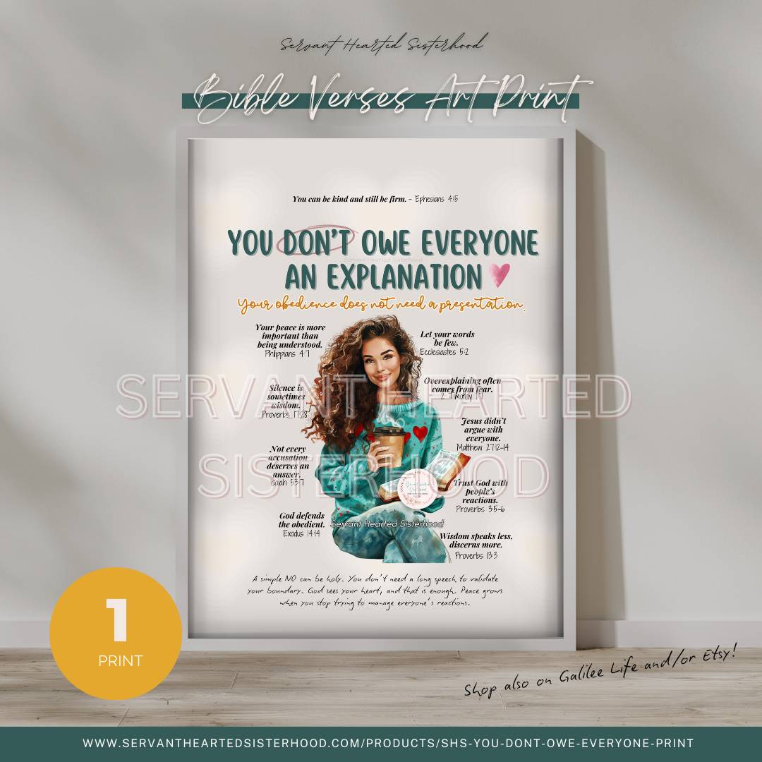 SHS You Don’t Owe Everyone an Explanation – Bible Verse Art Print | Christian Scripture Wall Decor (Instant Download)