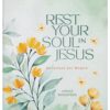 Rest Your Soul in Jesus