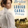 Brides of Lehigh Canal Trilogy