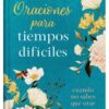Oraciones para tiempos difíciles