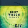 Daily Wisdom for Teen Guys KJV Devotional Bible