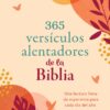 365 versículos alentadores de la Biblia