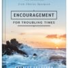 Encouragement for Troubling Times