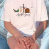 AS HE SAID T-SHIRT