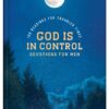 God Is in Control Devotions for Men