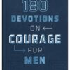 180 Devotions on Courage for Men