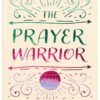 The Prayer Warrior Journal