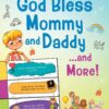 God Bless Mommy and Daddy. . .and More!