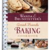 Wanda E. Brunstetter's Amish Friends Baking Cookbook