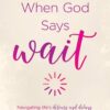 When God Says Wait