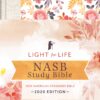 Light for Life NASB 2020 Study Bible [Golden Fields]