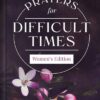 Prayers for Difficult Times Women's Edition