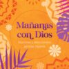 Mañanas con Dios