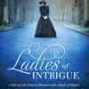 Ladies of Intrigue
