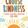 Choose Kindness  3  Minute Devotional Inspiration for Kids