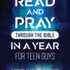 Read and Pray through the Bible in a Year for Teen Guys