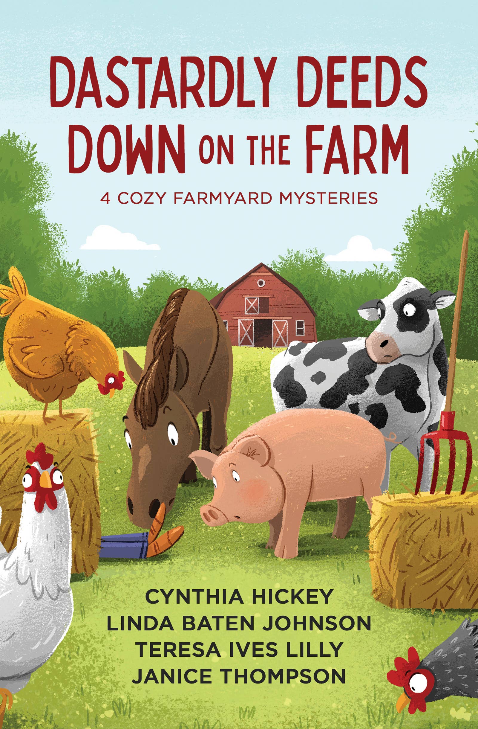 Dastardly Deeds Down on the Farm
