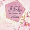 The Everyday Bible Memory Devotional for Women