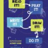 Read It! Pray It! Write It! Draw It! Do It! (Pre-Teen Boy)