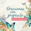 Oraciones con propósito para mujeres