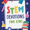 STEM Devotions for Kids