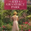The Keys to Gramercy Park