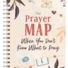 The Prayer Map: When You Don't Know What to Pray
