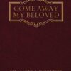 Come Away my Beloved