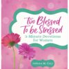 Too Blessed to Be Stressed: 3-Min Devotions for Women LP