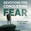 Devotions for Conquering Fear