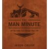 The Man Minute : 60 Seconds Can Change Your Life