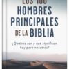 Los 100 hombres principales de la Biblia