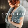 In Spotlight and Shadow