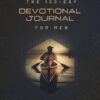 The 100-Day Devotional Journal for Men