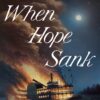 When Hope Sank