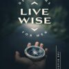 Live Wise Devotions for Men