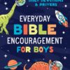 Everyday Bible Encouragement for Boys