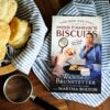 The Rise and Fall of Miss Fannie’s Biscuits
