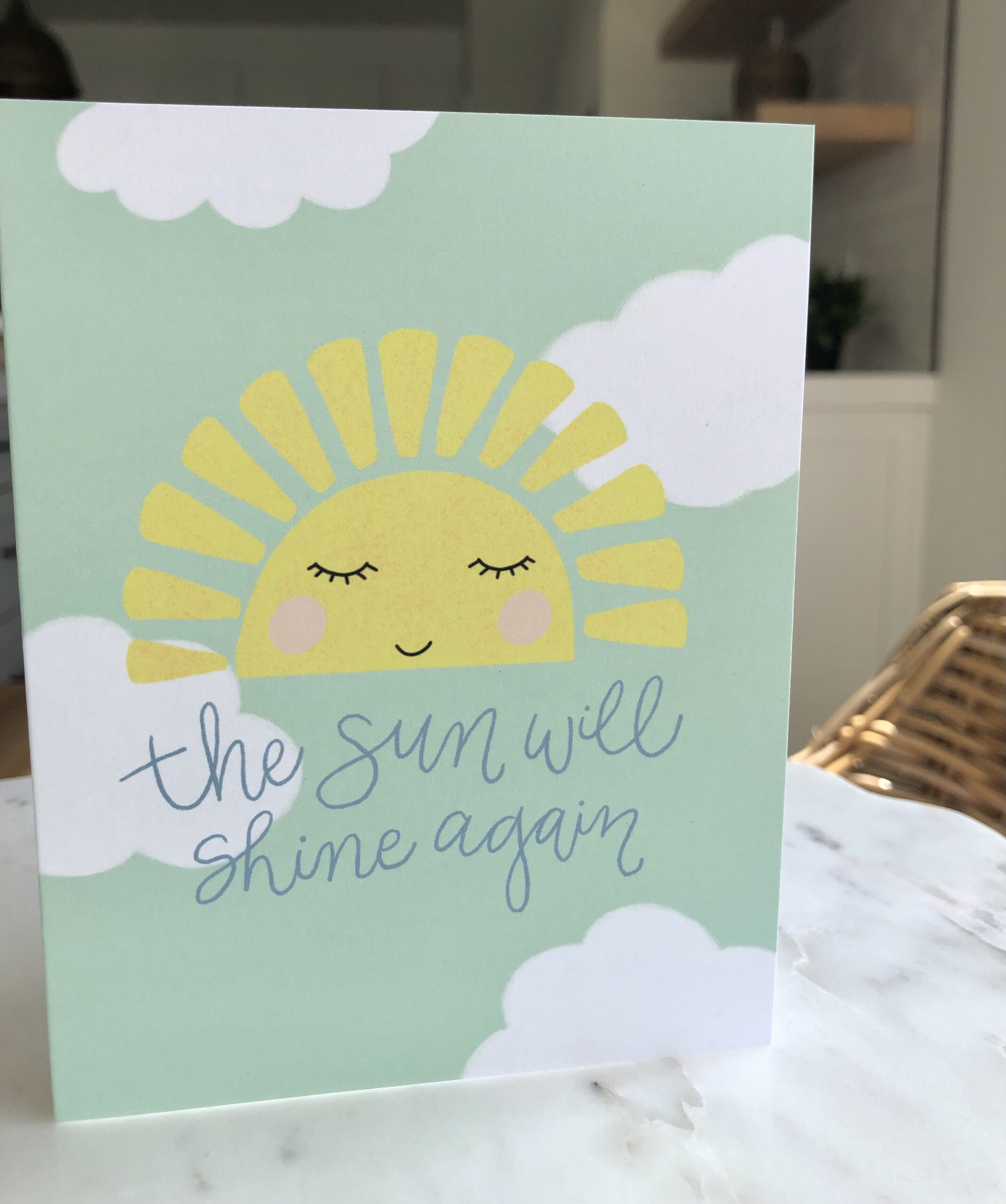 The Sun Will Shine Again Encouragement Card