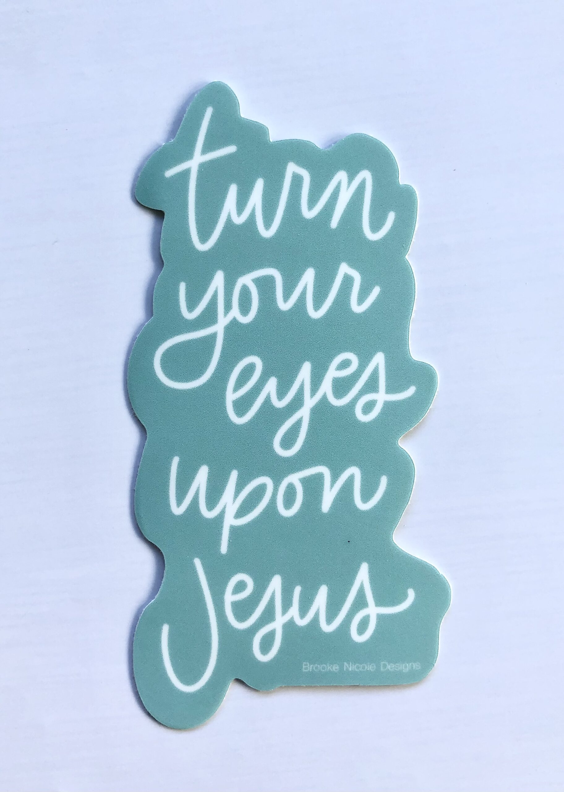 Turn Your Eyes Upon Jesus Vinyl Sticker