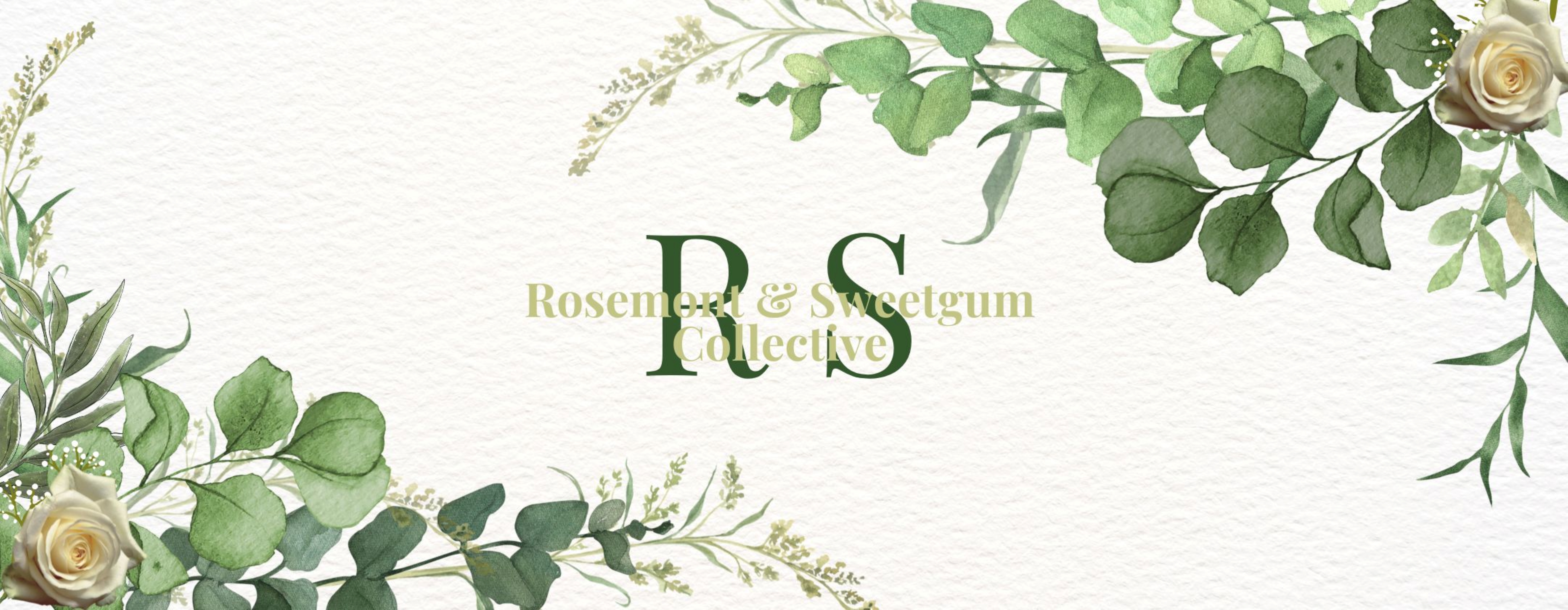 Rosemont & Sweetgum Collective