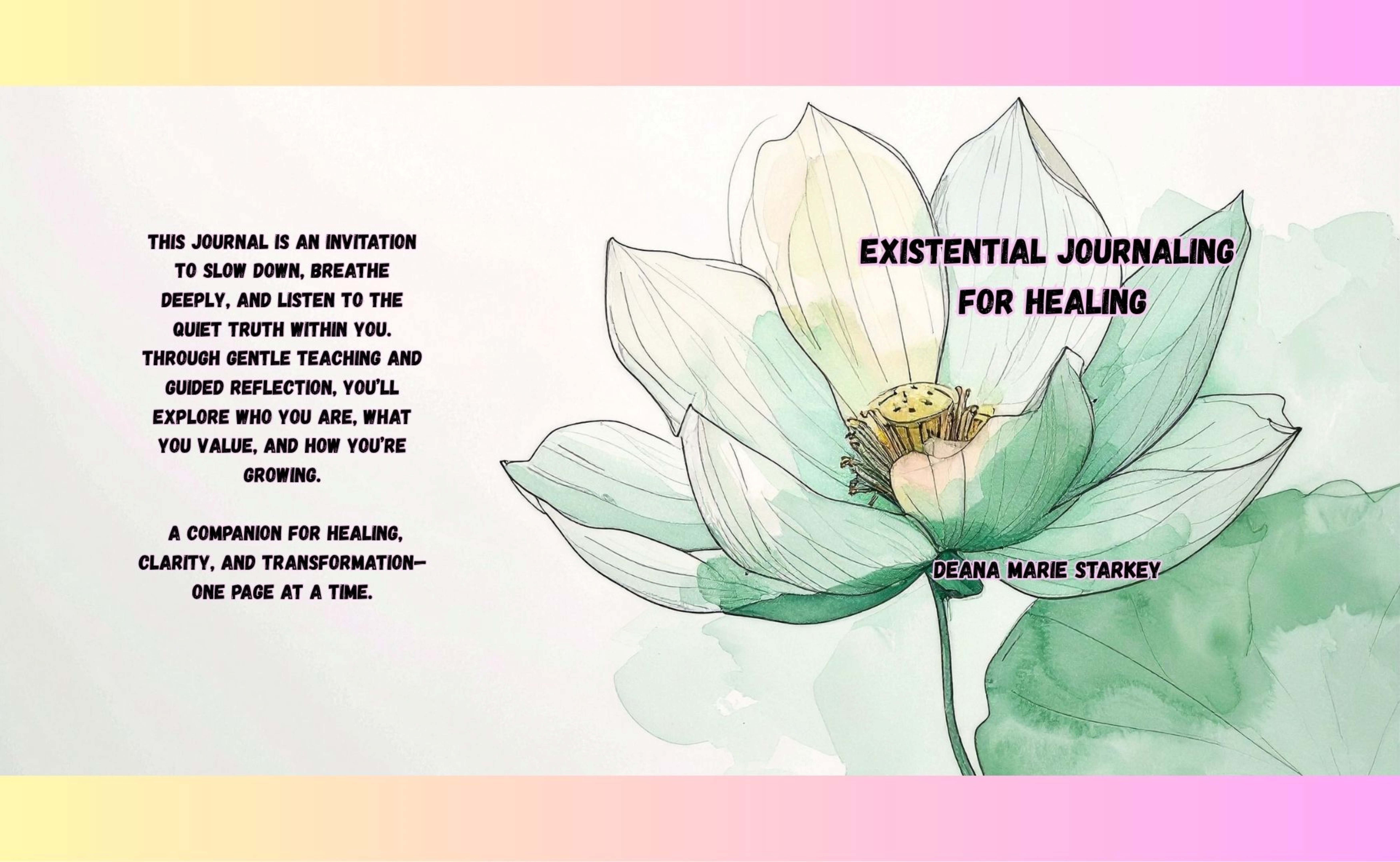 Existential Journaling for Healing